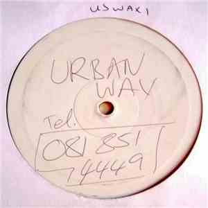Urban Wax - You Take Me Up / Open Your Mind