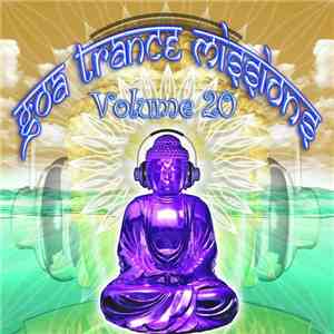 Various - Goa Trance Missions Volume 20
