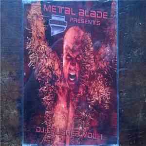 Various - Metal Blade Presents: DJ Crusher Vol. 1