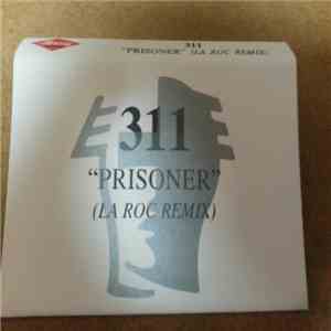 311 - Prisoner (LA ROC REMIX)