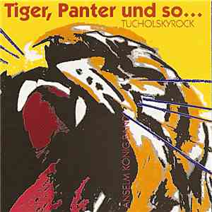 Anselm König Band - Tiger, Panter Und So ... Tucholskyrock