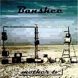 Banshee - Mother TV