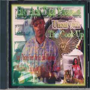 Big Ack Diez - Uncut Vol. 1 The Cook-Up
