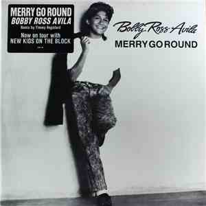 Bobby Ross Avila - Merry Go Round