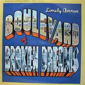 Boulevard Of Broken Dreams - Lonely Avenue