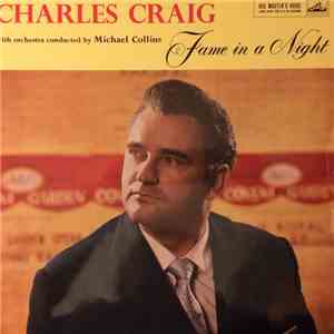 Charles Craig - Fame In A Night
