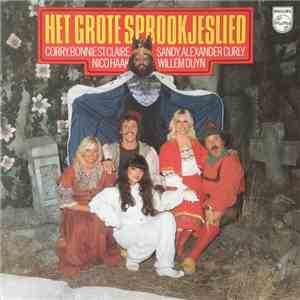 Corry, Bonnie St. Claire, Sandy , Alexander Curly, Willem Duyn, Nico Haak - Het Grote Sprookjeslied