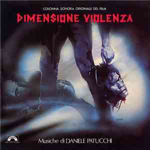 Daniele Patucchi - Dimensione Violenza (Colonna Sonora Originale Del Film)