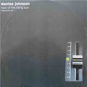 Denise Johnson - Rays Of The Rising Sun