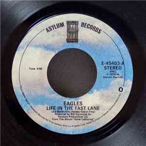 Eagles - Life In The Fast Lane