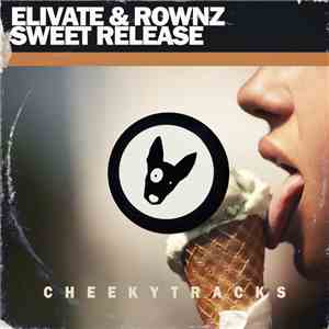 Elivate & Rownz - Sweet Release