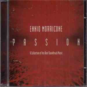Ennio Morricone - Passion - A Collection Of His Best Soundtrack Music