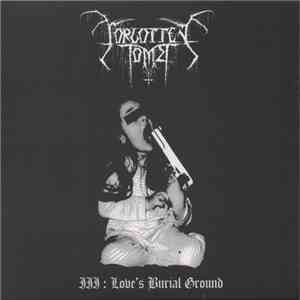 Forgotten Tomb - III: Love's Burial Ground