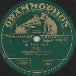 "Grammophon"-Orchester / Grammophon-Orchester - In Treue Fest! / Unsere Garde