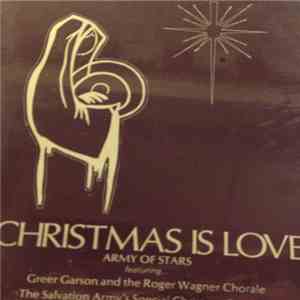 Greer Garson, The Roger Wagner Chorale, Sinfonia Orchestra - Christmas Is Love