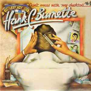 Hank C. Burnette - Don't Mess With My Ducktail