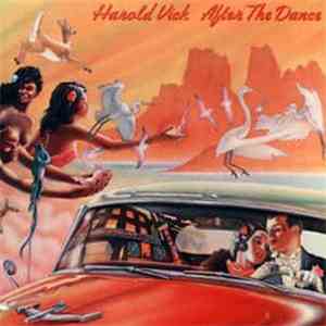 Harold Vick - After The Dance