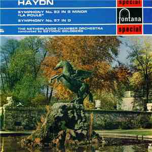 Haydn, The Netherlands Chamber Orchestra, Szymon Goldberg - Symphony No. 83 In G Minor "La Poule" / Symphony No. 57 In D