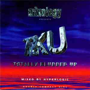 Hyperlogic - Mixology Presents Totally Klubbed Up