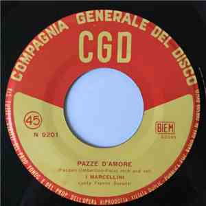I Marcellini Canta Franco Duranti - Pazze D'Amore / Pura