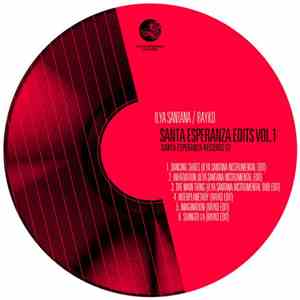 Ilya Santana / Rayko - Santa Esperanza Edits Vol. 1