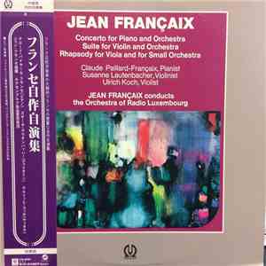 Jean Françaix, Claude Paillard-Françaix, Susanne Lautenbacher, Ulrich Koch, Orchestra Of Radio Luxembourg - Francaix Conducts Francaix