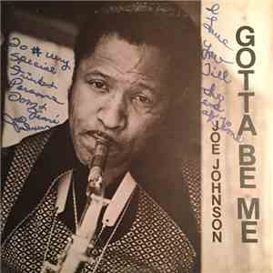 Joe Johnson - Gotta Be Me