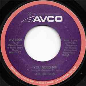 Joe Wilson  - You Need Me / Other Side Of Your Mind