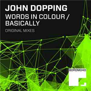 John Dopping - Words In Colour / Basically