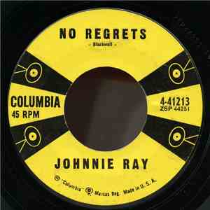 Johnnie Ray - No Regrets / Up Until Now