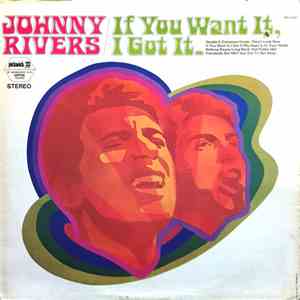 Johnny Rivers - If You Want It, I Got It