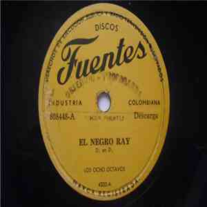 Los Ocho Octavos - El Negro Ray / Amalia