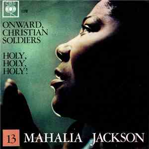 Mahalia Jackson - Onward, Christian Soldiers