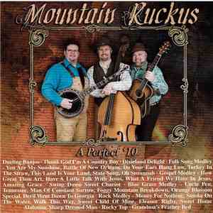 Mountain Ruckus - A Perfect '10