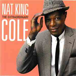 Nat King Cole - The Extraordinary
