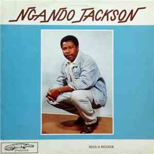 Ngando Jackson - Ndol'A Rigueur