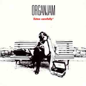 Organjam - Listen Carefully®