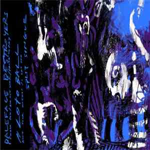 Paleface Destroyers / Loto Ball - Split Single