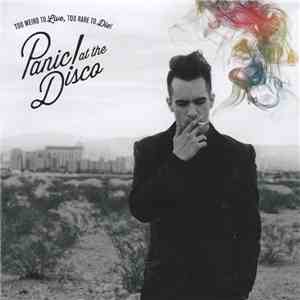 Panic! At The Disco - Too Weird To Live, Too Rare To Die