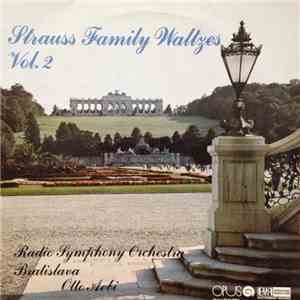 Radio Symphony Orchestra Bratislava, Otto Aebi - Strauss Family Waltzes Vol. 2