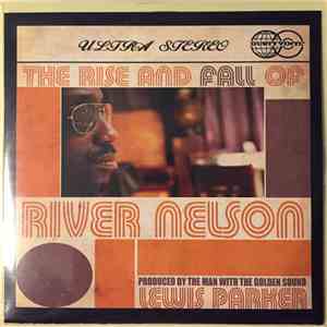 River Nelson - The Rise And Fall Of