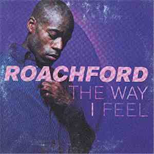 Roachford - The Way I Feel