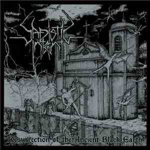 Sadistic Intent - Resurrection Of The Ancient Black Earth