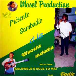 Sambadio Et Les Vivacité Melodia - Tadie