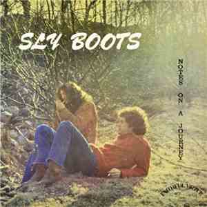 Sly Boots - Notes On A Journey