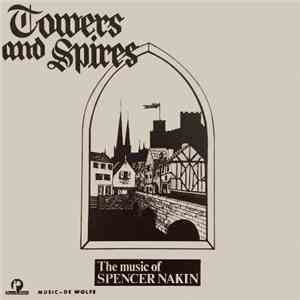Spencer Nakin - Towers And Spires