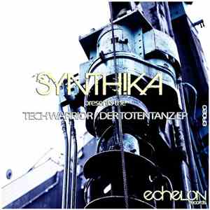 Synthika - TechWarrior / Der Totentanz EP