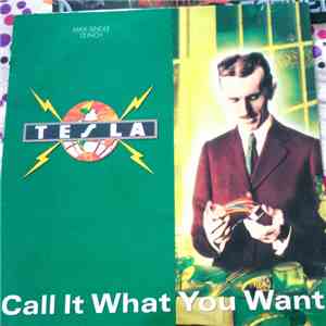 Tesla - Call It What You Want