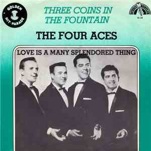 The Four Aces - Three Coins In The Fountain / Love Is Many-splendored Thing