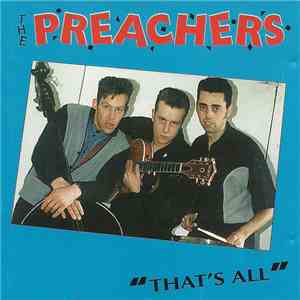 The Preachers  - "That's All"